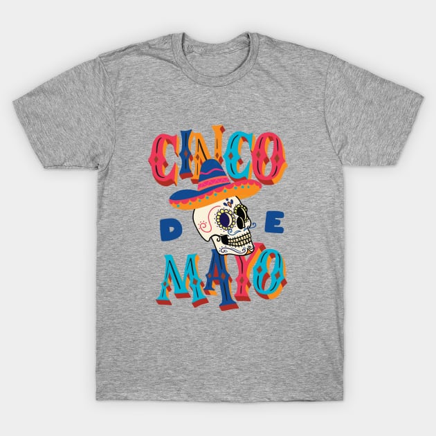 happy cinco de mayo T-Shirt by HichamBiza